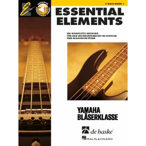 Essential Elements Band 1 - E-Bass : Die komplette Methode für den Musikunterricht in Schulen und Blasorchestern