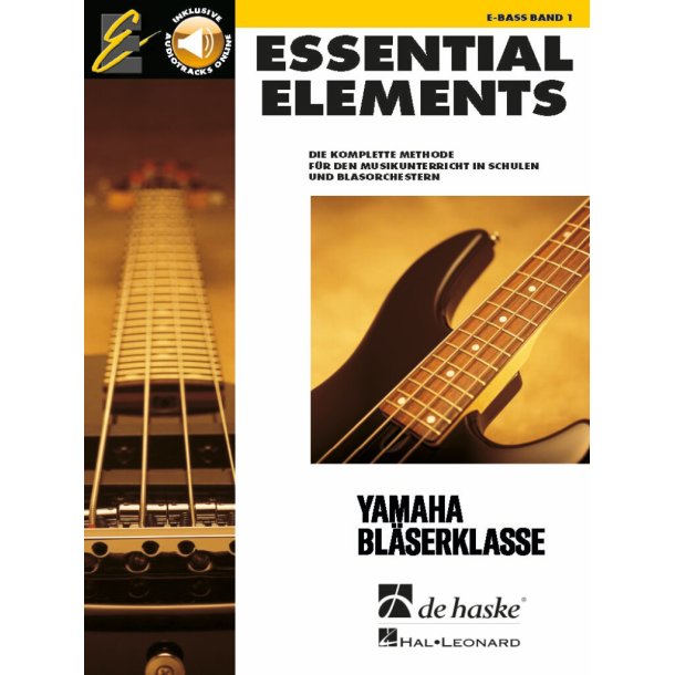 Essential Elements Band 1 - E-Bass : Die komplette Methode f&uuml;r den Musikunterricht in Schulen und Blasorchestern