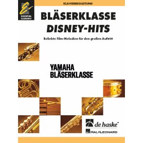 BläserKlasse Disney-Hits - Klavierbegleitung : Beliebte Film-Melodien für den großen Auftritt