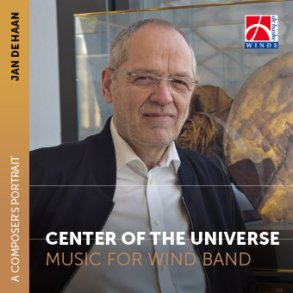 Center of the Universe : A Composer's Portrait - Jan de Haan