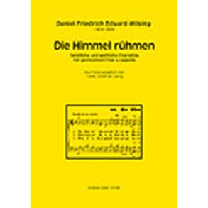 Die Himmel rühmen : Geistliche und weltliche Chorsätze für gemischten Chor a cappella
