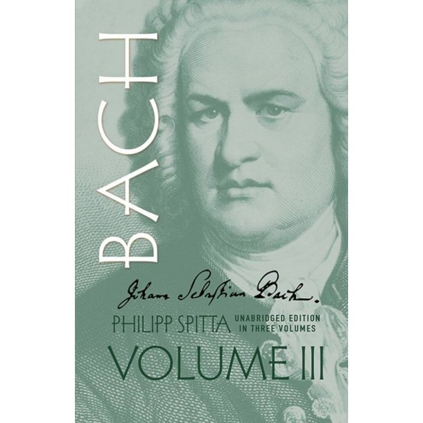 Johann Sebastian Bach, Volume III