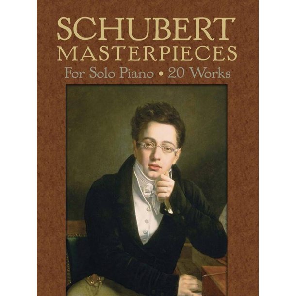 Schubert Masterpieces For Solo Piano: 19 Works