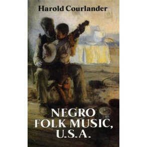Negro Folk Music, U.S.A.