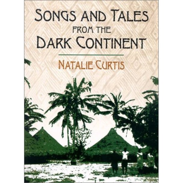 Songs And Tales From The Dark Continent