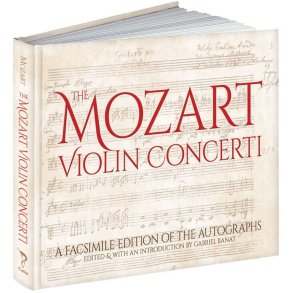 The Mozart Violin Concerti : A Facsimile Edition of the Autographs