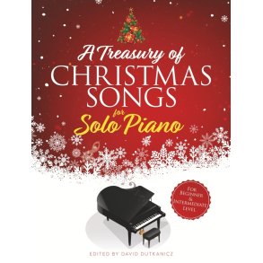 A Treasury of Christmas Songs for Solo Piano : For Beginner and Intermediate Level