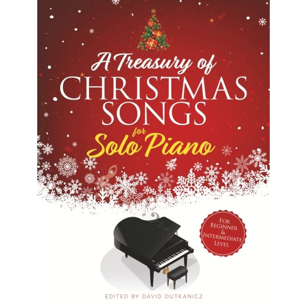 A Treasury of Christmas Songs for Solo Piano : For Beginner and Intermediate Level