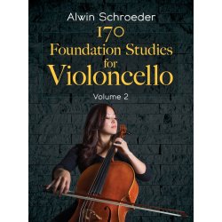 170 Foundation Studies for Violoncello: Volume 2 : Volume 2