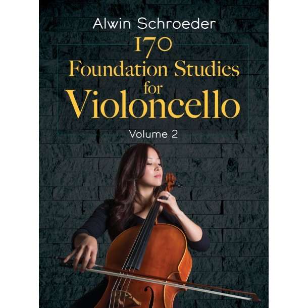 170 Foundation Studies for Violoncello: Volume 2 : Volume 2