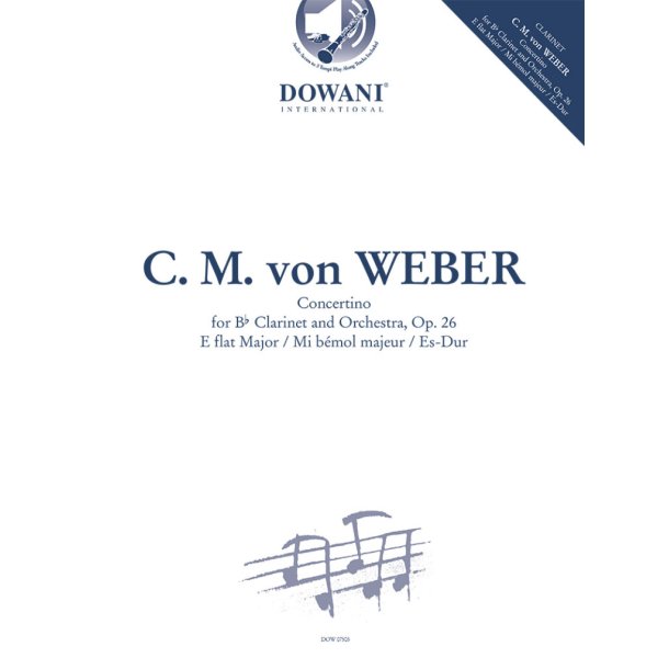 Concertino For Clarinet And Orchestra Op. 26 : E-flat Major / Mi b&eacute;mol Majeur / Es-Dur