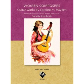 Women Composers : Guitar Works by Caroline V. Hayden