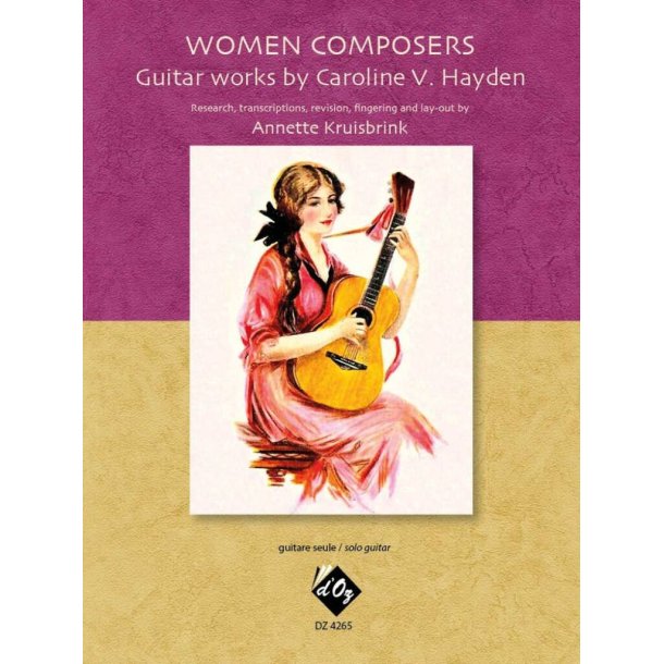 Women Composers : Guitar Works by Caroline V. Hayden