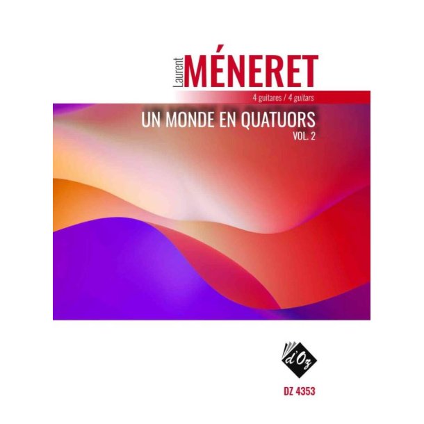 Un monde en quatuors, vol. 2