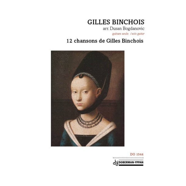 12 chansons de Gilles Binchois