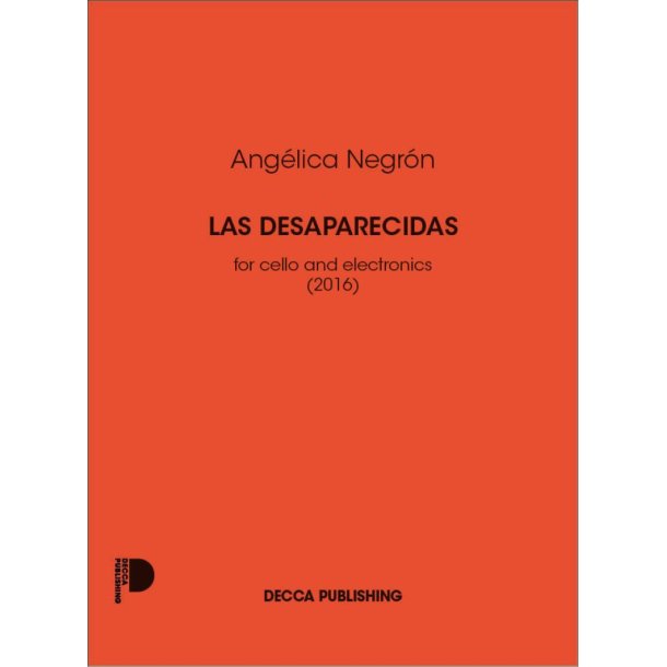 Las desaparecidas : for cello and electronics (2016)
