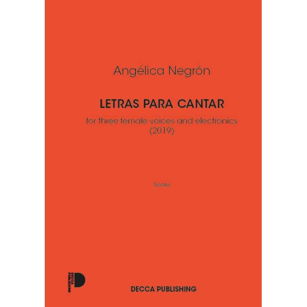Letras para cantar : for three female voices and electronics (2019)