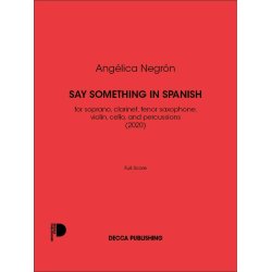 Say Something In Spanish : for soprano, clarinet, tenor saxophone,violin, cello, and percussions(2020)
