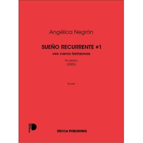 Sueño Recurrente - #1 veo carros fantasmas : for piano (2002)
