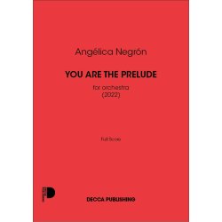You Are The Prelude : for orchestra (2022)