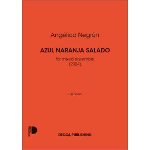Azul Naranja Salado : for mixed ensemble (2024)