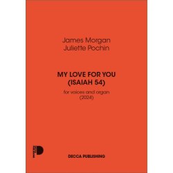 My love for you (Isaiah 54) : for voices and organ (2024)
