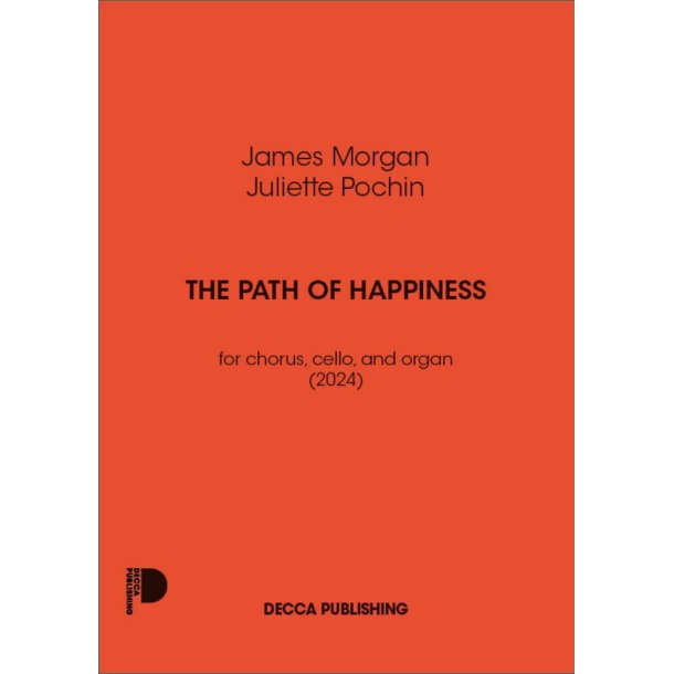 The path of happiness : for chorus,cello, and organ (2024)