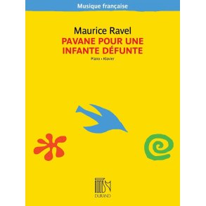 Pavane pour une infante défunte : pour piano