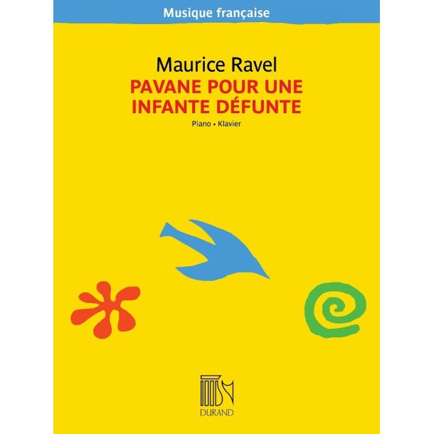 Pavane pour une infante d&eacute;funte : pour piano