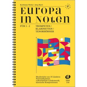 Europa in Noten : Musikstücke für 1 ? 2 Trompeten / Klarinetten / Tenorhörner