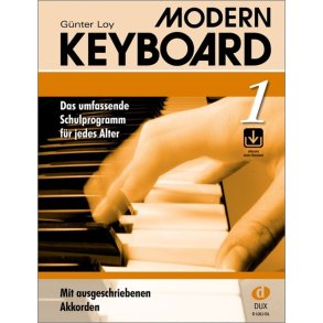 Modern Keyboard 1 : Schule für Keyboard mit ausgeschriebenen Akkorden