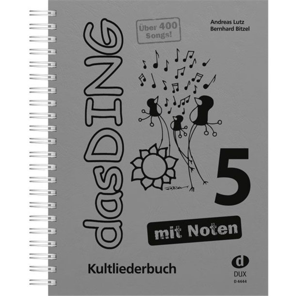 Das Ding 5 mit Noten : Kultliederbuch