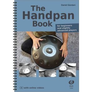 The Handpan Book - English Edition : for beginners and slightly advanced players, with online videos