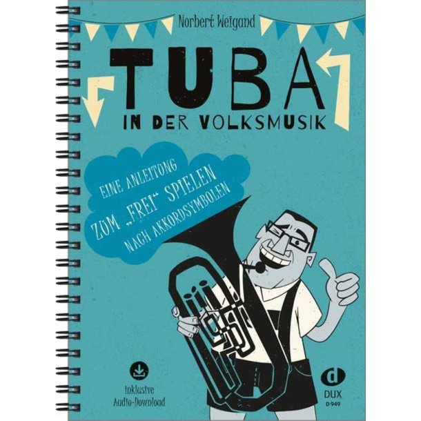 Tuba in der Volksmusik : Eine Anleitung zum frei Spielen nach Akkordsymbolen
