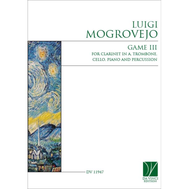 Game III : for Clarinet in A, Trombone, Cello, Piano and Percussion