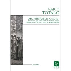 Ah, mis&eacute;rables coeurs' : lied for Soprano, Flute and Piano