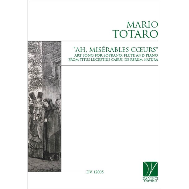 Ah, mis&eacute;rables coeurs' : lied for Soprano, Flute and Piano