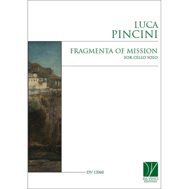 Fragmenta on Mission, for Cello Solo