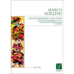 Concert Paraphrase on Offenbach's Galop Infernal : from Orph&egrave;e aux enfers Op. 12, for Piano