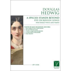 A Species Stands Beyond, Five Dickinson Songs