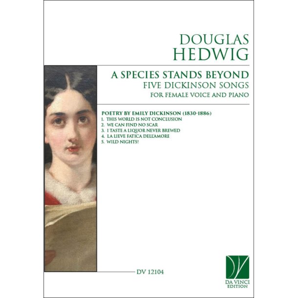 A Species Stands Beyond, Five Dickinson Songs