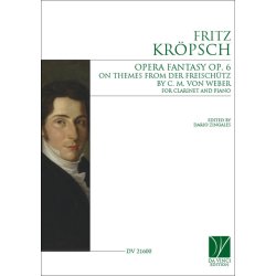 Opera Fantasy on themes from Der Freisch&uuml;tz Op. 6 : by C. M. von Weber