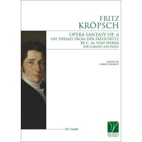 Opera Fantasy on themes from Der Freischütz Op. 6 : by C. M. von Weber