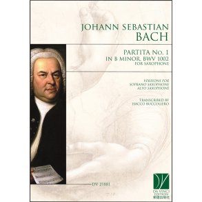Partita No. 1 in B minor BWV 1002, for Saxophone : Versions for Soprano and Alto Saxophone