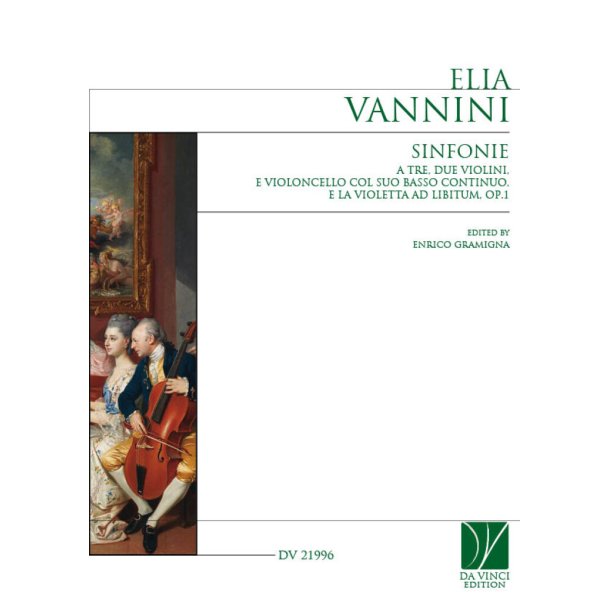 Sinfonie : a tre, due Violini, e Violoncello col suo BC e la Violetta ad libitum, Op.1