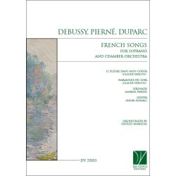French Songs : Orchestrated for Soprano and Chamber Orchestra