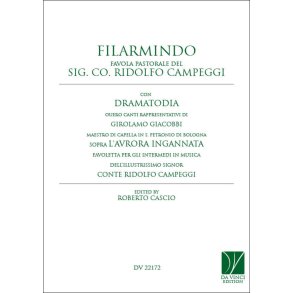 Filarmindo, Favola Pastorale del Sig. Co. : Ridolfo Campeggi con intermedi sopra L'Avrora Ingannata di Girolamo Giacobbi