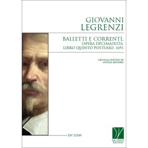 Balletti e Correnti, Opera Decimasesta : Libro Quinto Postumo, 1691