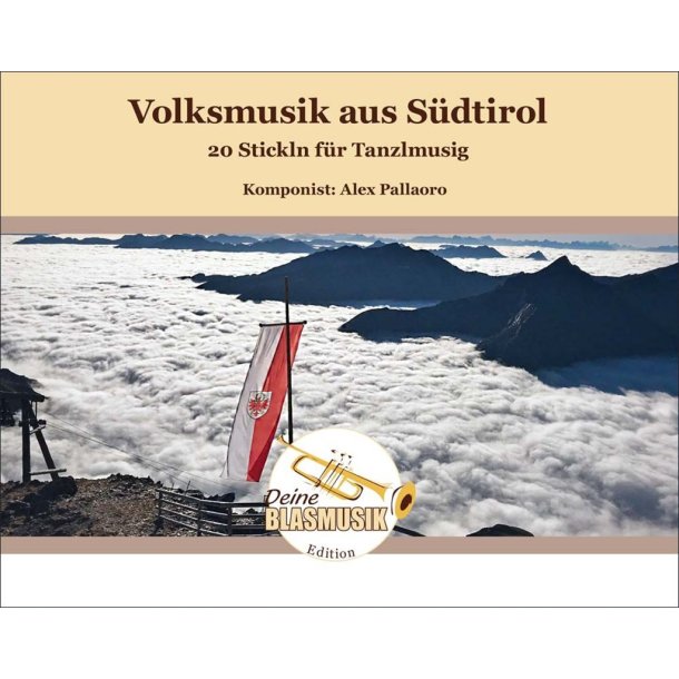 Volksmusik aus S&uuml;dtirol : 20 Stickln f&uuml;r Tanzlmusig