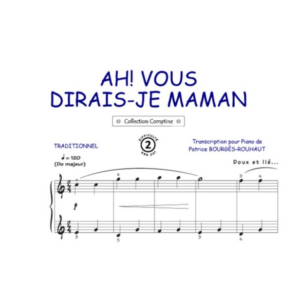 Ah vous dirai-je maman : Comptine